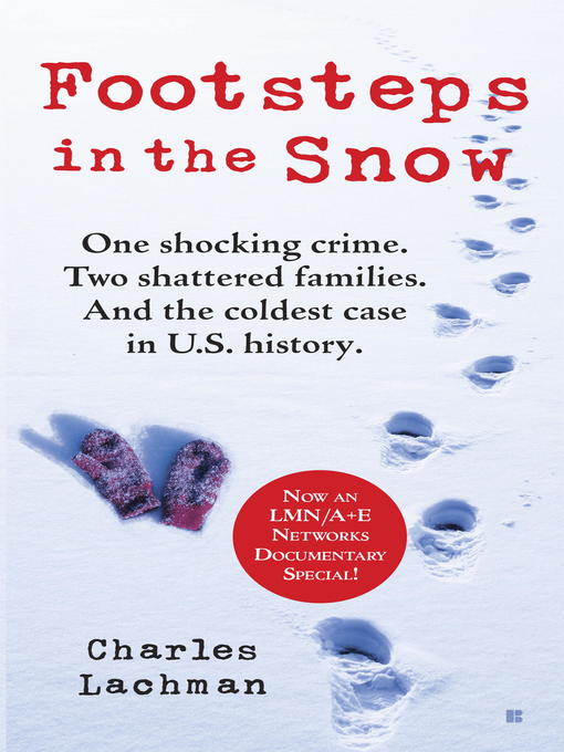 Title details for Footsteps in the Snow by Charles Lachman - Wait list
